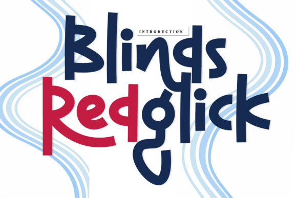 Blinds Redglick: A Script Font That Combines Artistry and Functionality