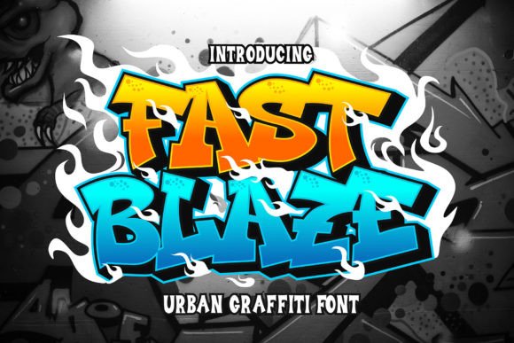 Fast Blaze: The Bold Urban Graffiti Font for Edgy Designs