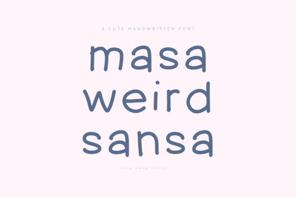 Masa Weird Sansa: A Handwritten Font with Character