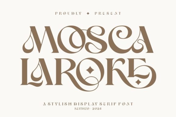 Mosca Laroke: A Stylish Display Serif Font for Elegant Designs